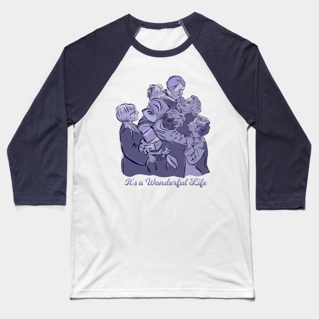 It's a Wonderful Life Baseball T-Shirt by ChrisPaulFarias